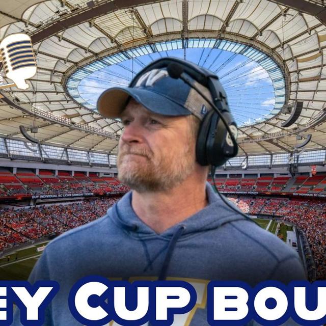 Winnipeg Blue Bombers Grey Cup CFL Football playoffs Saskatchewan Roughriders Toronto Argos Vancouver BC Sports Podcast - podcast episode cover