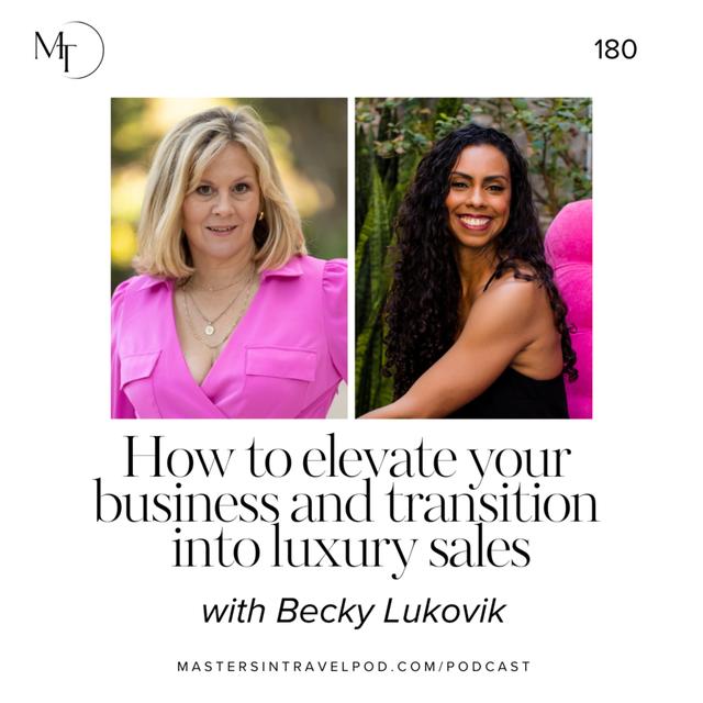 Ep 180 How to elevate your business and transition into luxury sales - podcast episode cover