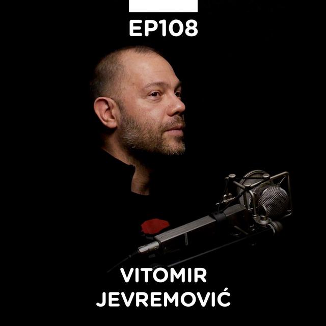 EP 108: Vitomir Jevremović, arheolog, IT stručnjak, Digital Mind, VR-All-Art - Pojačalo podcast - podcast episode cover