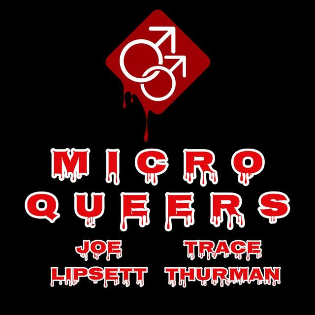 Micro Queers: We Are Still Here (2015) - podcast episode cover