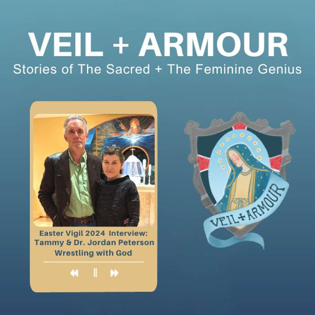 38. Tammy's Catholic Conversion Anniversary: Easter Vigil 2024 Interview with Tammy and Dr. Jordan B. Peterson: Wrestling with God - How Tammy Peterson found God in the Catholic faith, through Mother Mary - podcast episode cover