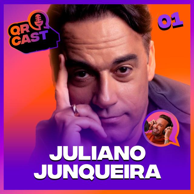 #001 QR CAST - GESTÃO, CULTURA E DESENVOLVIMENTO DE PESSOAS COM JULIANO JUNQUEIRA - podcast episode cover