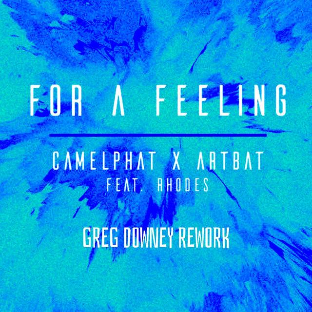 Camelphat X Artbat Feat Rhodes - For A Feeling (Greg Downey Rework) FREE DOWNLOAD - podcast episode cover