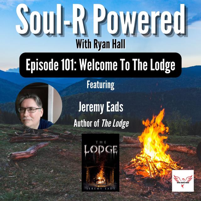 Episode 101: Welcome To The Lodge - With Jeremy Eads - podcast episode cover