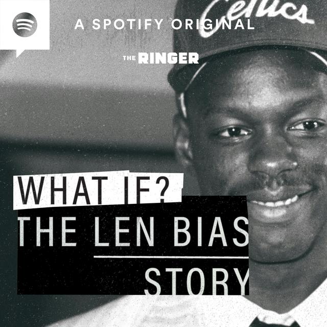 5. “Someone Had to Pay” | What If? The Len Bias Story - podcast episode cover