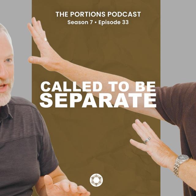 S7 | E33: Called to be Separate - podcast episode cover