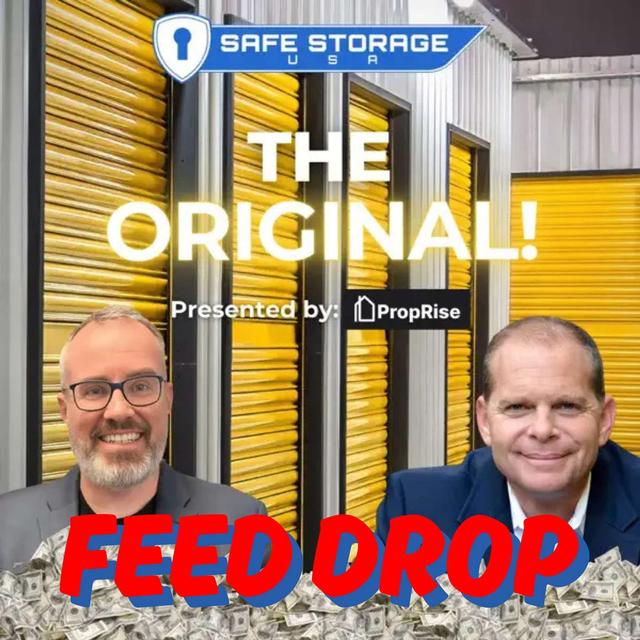 FEED DROP - Talking 3 Million Sq Ft of Storage and the first Self-Storage Mastermind with Scott Meyers - podcast episode cover