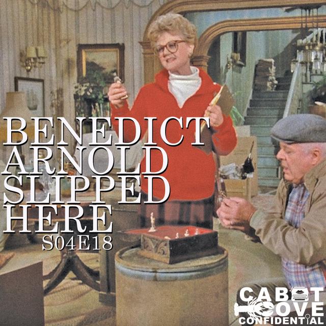 S04E18 - Benedict Arnold Slipped Here - podcast episode cover