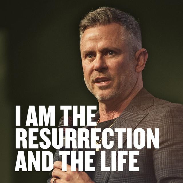 I Am The Resurrection and the Life - podcast episode cover