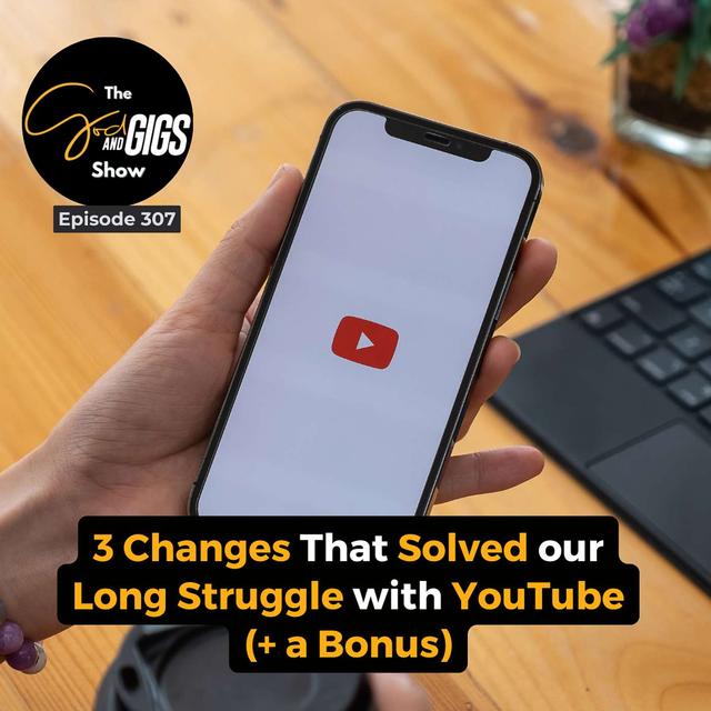 3 Changes That Solved our Long Struggle with YouTube (+ a Bonus) - podcast episode cover