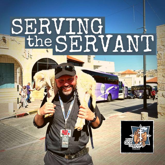 Serving the Servant - podcast episode cover
