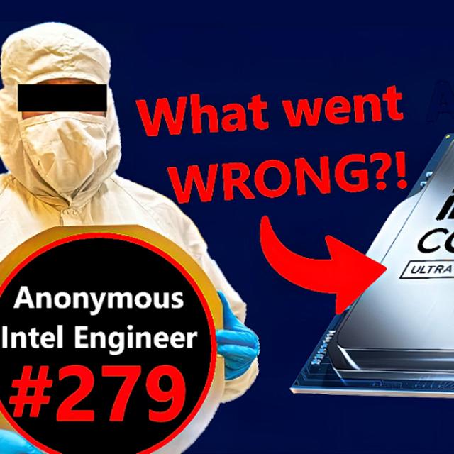 279. Intel Engineer explains BAD Arrow Lake Performance, Battlemage, AMD Zen 5 Turin - podcast episode cover