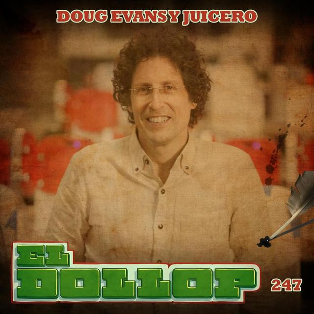 E247: Doug Evans y Juicero - podcast episode cover
