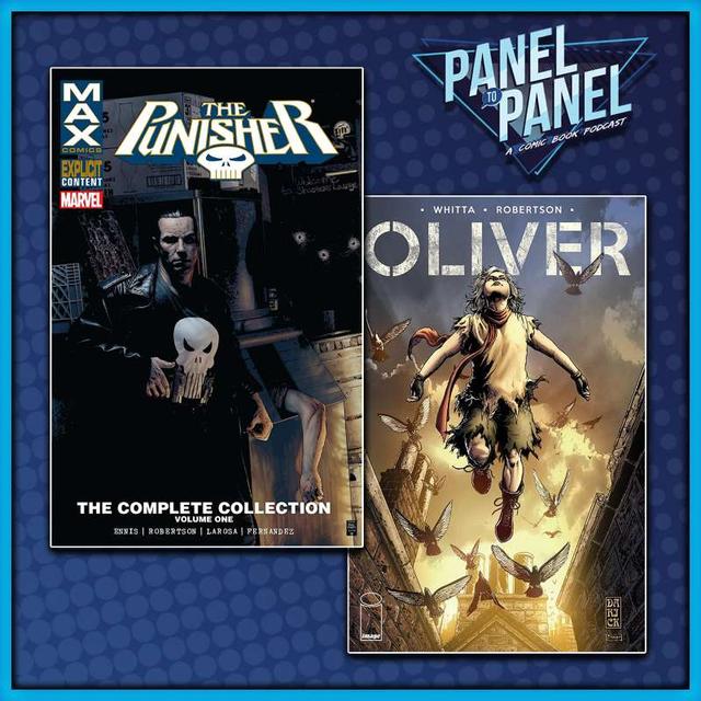 Punisher MAX Vol 2 & Gary Whitta's OLIVER | Panel to Panel - podcast episode cover
