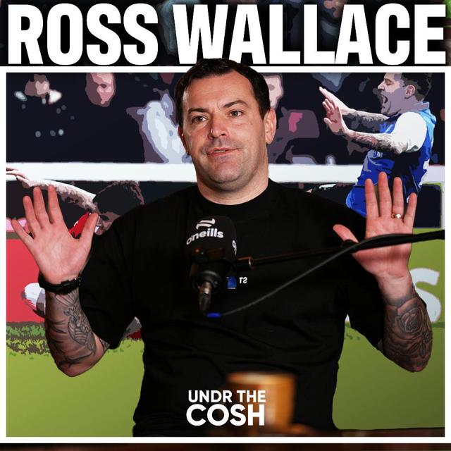 Ross Wallace | Roy Keane's Highchair - podcast episode cover
