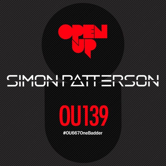 Simon Patterson - Open Up - 139 - Liam Wilson Guest Mix - podcast episode cover