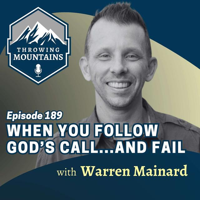 When You Follow God's Call . . . and Fail with Warren Mainard of IMPACT Players - podcast episode cover