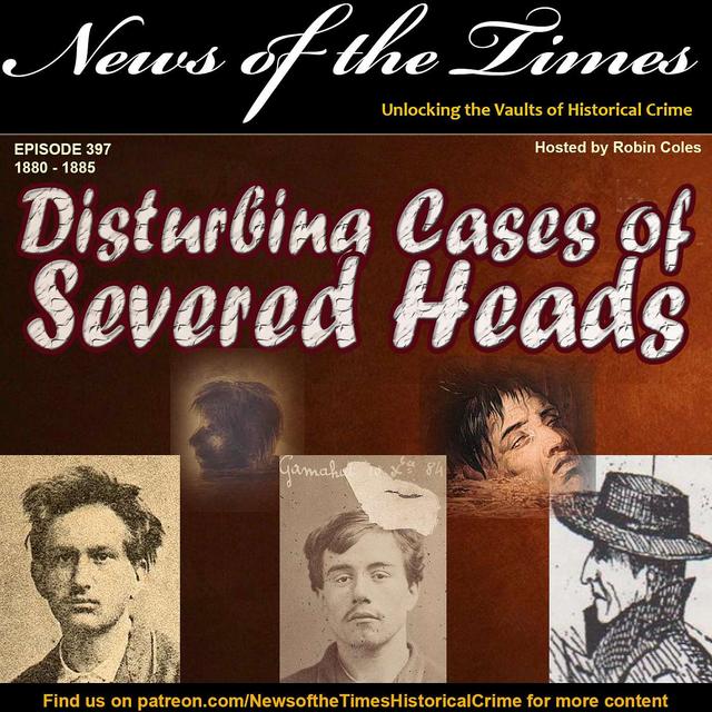 Disturbing Cases of Guillotined Heads - Frankenstein Re-animation - podcast episode cover