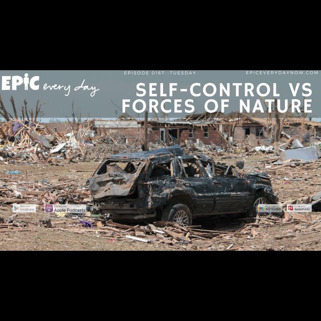 Self-Control vs Forces of Nature - podcast episode cover