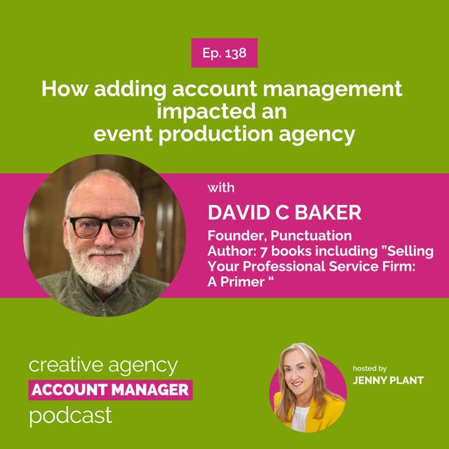 Why Account Management Deserves More Respect, with David C. Baker - podcast episode cover