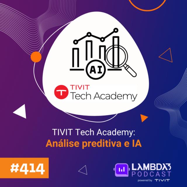 Lambda3 Podcast 414 – Análise preditiva e IA - podcast episode cover