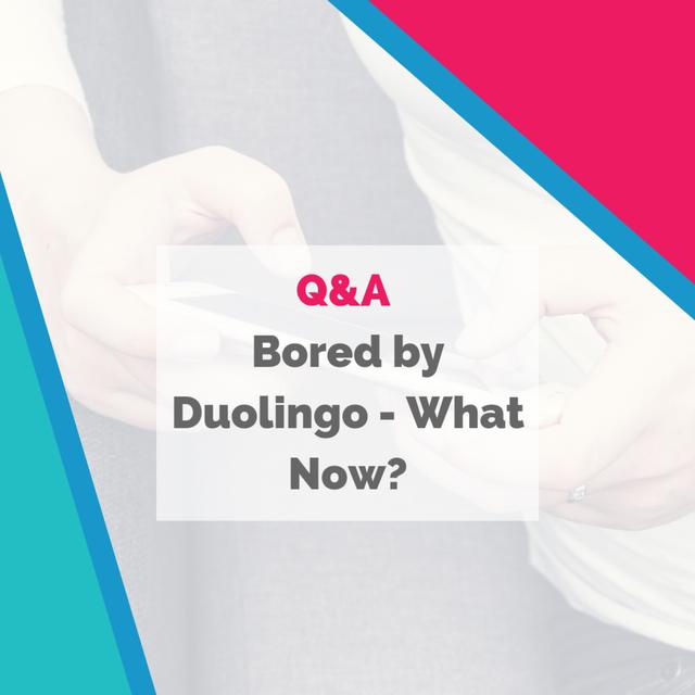 Bored by Duolingo - What Now? - podcast episode cover