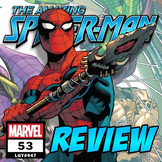 The Amazing Spider-Man (vol. 6) #53 – REVIEW - podcast episode cover