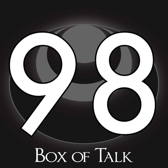 98 – Box of Talk - podcast episode cover