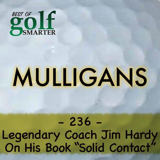 Solid Contact!  Legendary Coach and Author Jim Hardy - podcast episode cover