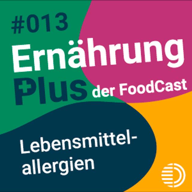#13 Lebensmittelallergien - podcast episode cover