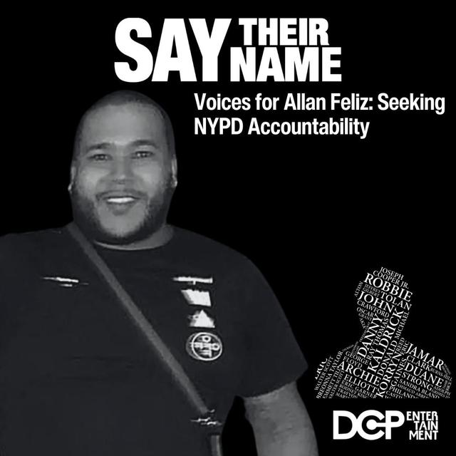 Voices for Allan Feliz: Seeking NYPD Accountability - podcast episode cover