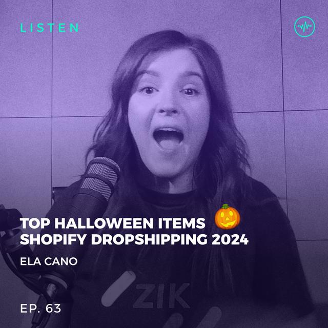 #63 Top 6 Halloween Dropshipping Products to Sell in 2024 - podcast episode cover