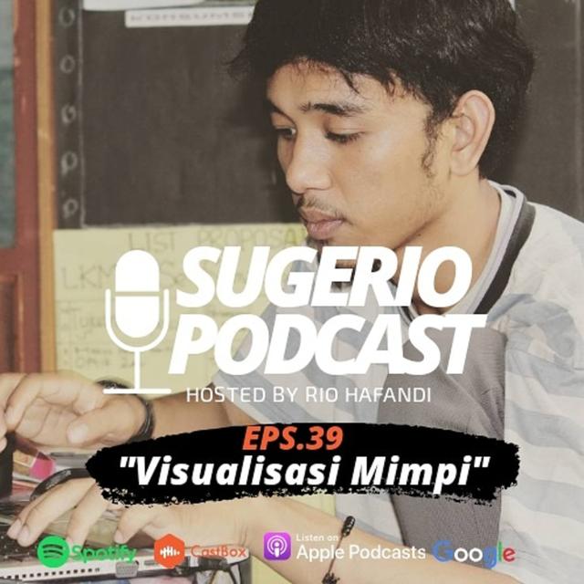 Sugerio Podcast 39 - Visualisasi Mimpi - podcast episode cover