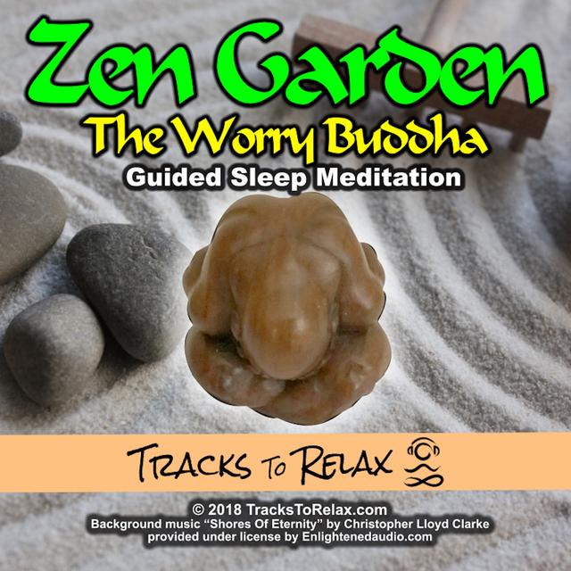 The Zen Garden - Worry Reducing Sleep Meditation - podcast episode cover