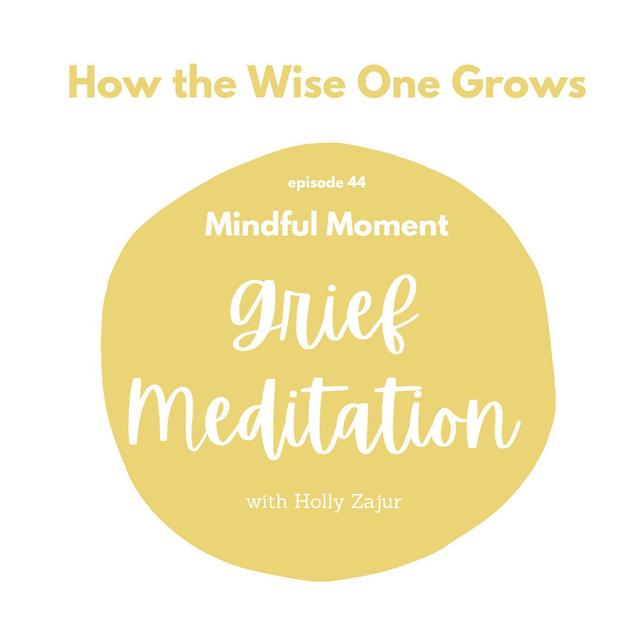 Grief Meditation (44) - podcast episode cover
