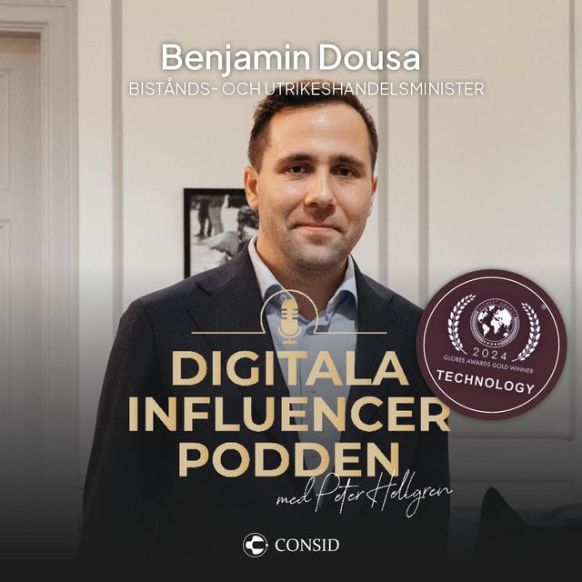 292. Konkurrenskraftigt näringsliv stärker politiken | Benjamin Dousa, Bistånds- och utrikeshandelsminister | Svensk konkurrenskraft - podcast episode cover