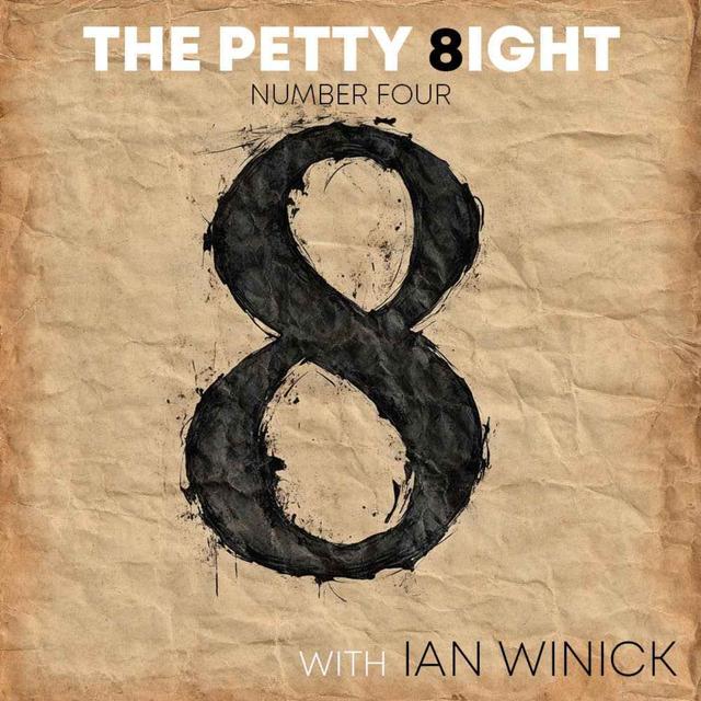 The Petty 8ight with Ian Winick - podcast episode cover