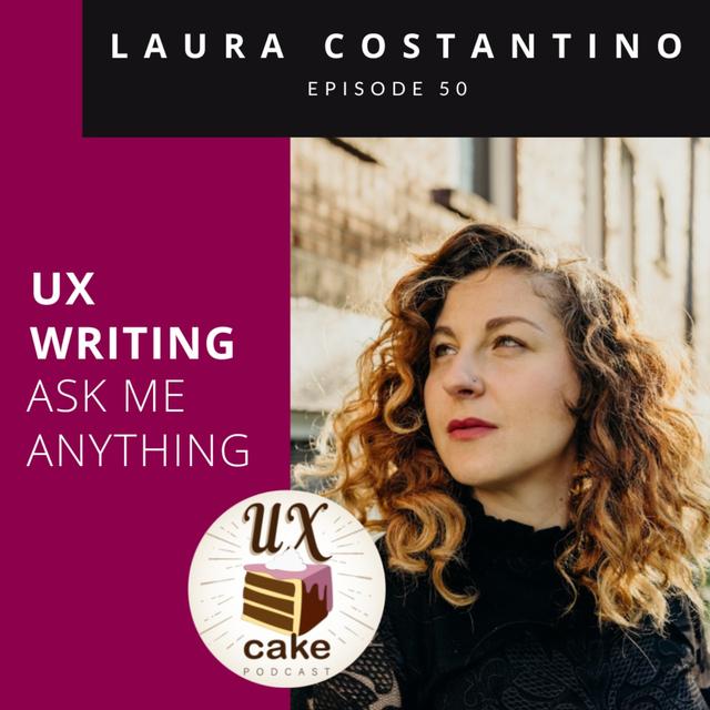 UX Writing - with Laura Costantino - podcast episode cover