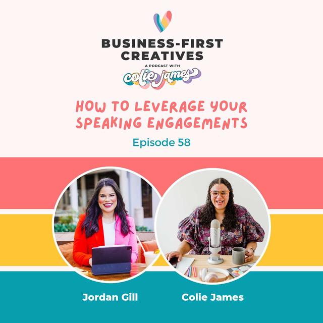 How to Leverage Your Speaking Engagements with Jordan Gill - podcast episode cover