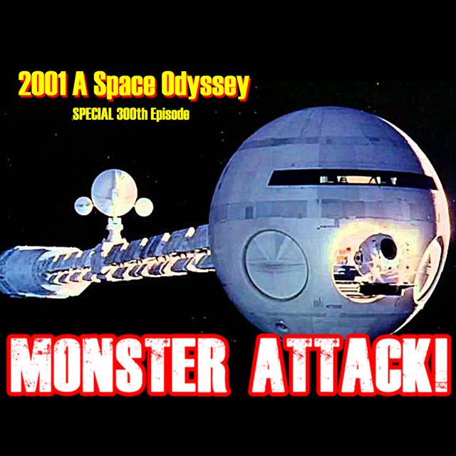 2001 A Space Odyssey | Episode 300 - podcast episode cover