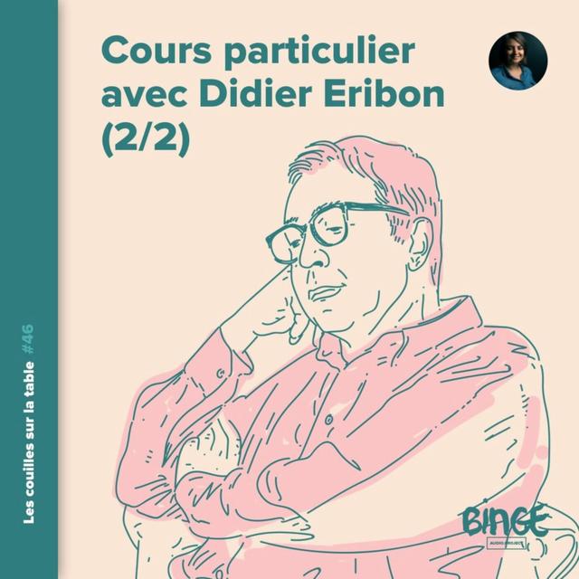 Cours particulier avec Didier Eribon (2/2) - podcast episode cover