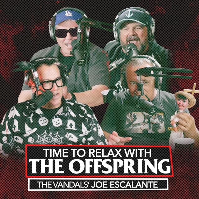 Stunt Programming! with Joe Escalante (The Vandals) | Time to Relax with The Offspring Episode 2 - podcast episode cover