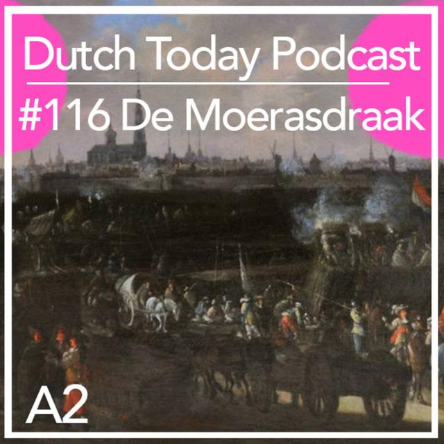 Dutch Today Podcast #116: DE MOERASDRAAG (A2) - podcast episode cover