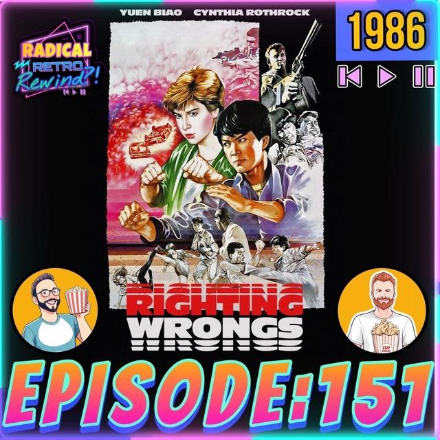 Episode 151: "Righting Wrongs" aka "Above the Law" (1986) 👊 - podcast episode cover