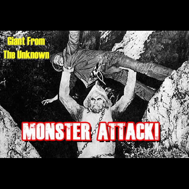 Giant From The Unknown | Monster Attack Ep.65 - podcast episode cover