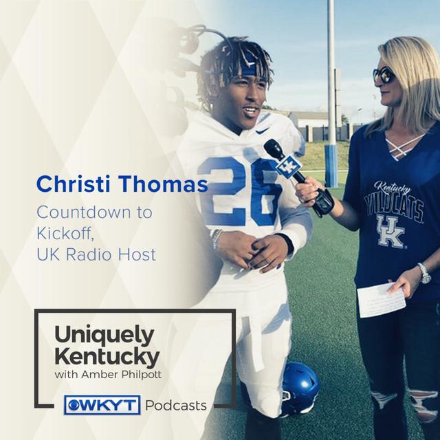 Uniquely Kentucky with Amber Philpott | Christi Thomas, Countdown to Kickoff Host, UK Radio - podcast episode cover