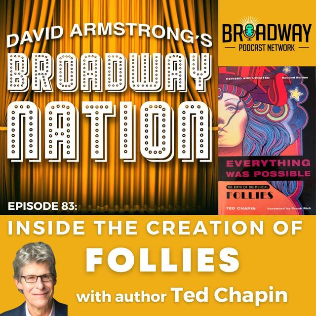 Episode 83: Inside The Creation of FOLLIES - podcast episode cover