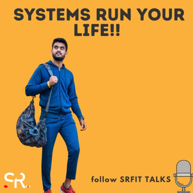 SYSTEMS RUN YOUR LIFE - podcast episode cover