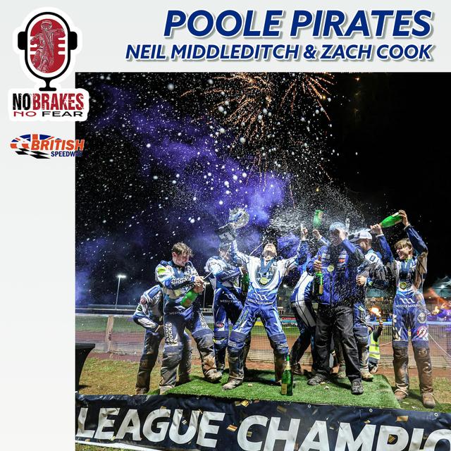 Week 32 - Poole Pirates are Champions! Neil Middleditch & Zach Cook - podcast episode cover