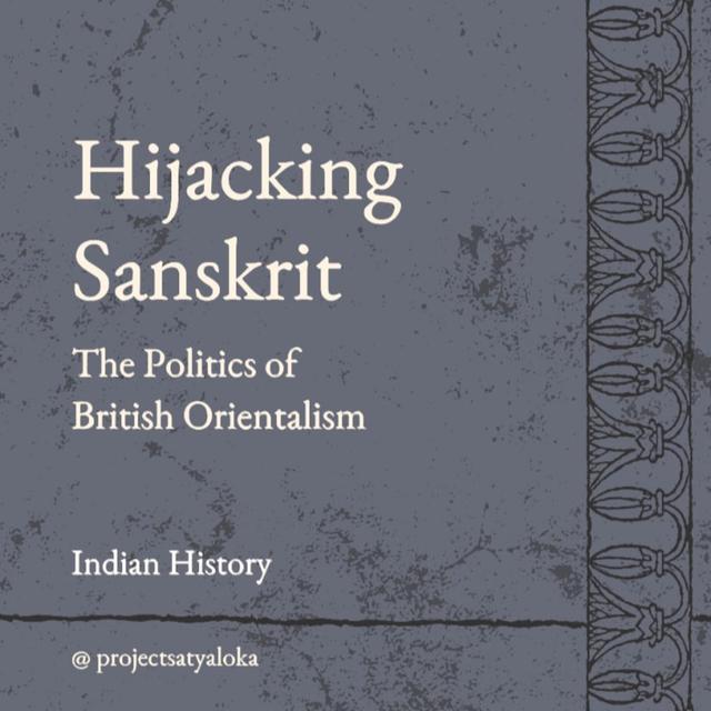 Hijacking Sanskrit: The Politics of British Orientalism - podcast episode cover